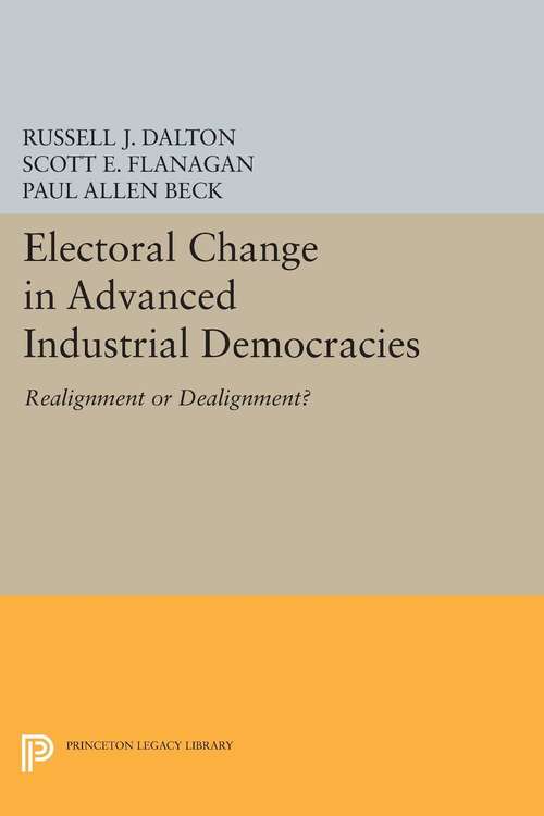Book cover of Electoral Change in Advanced Industrial Democracies: Realignment or Dealignment?