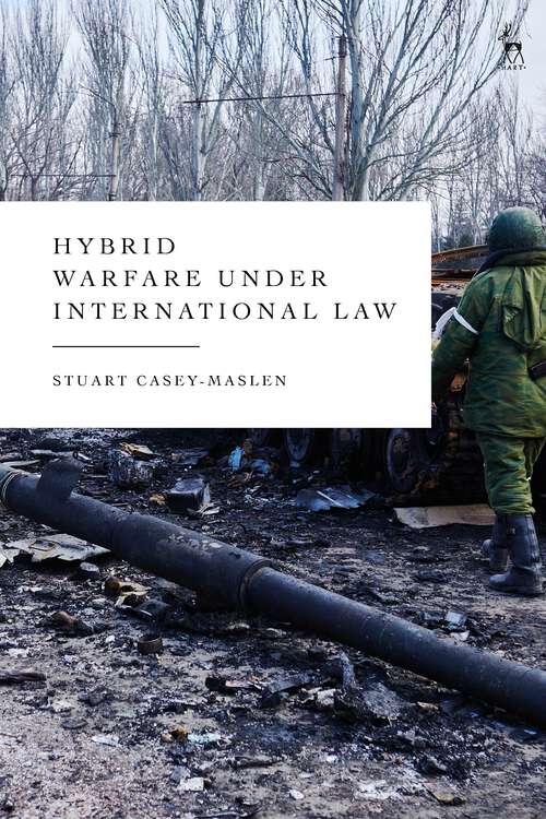 Book cover of Hybrid Warfare under International Law