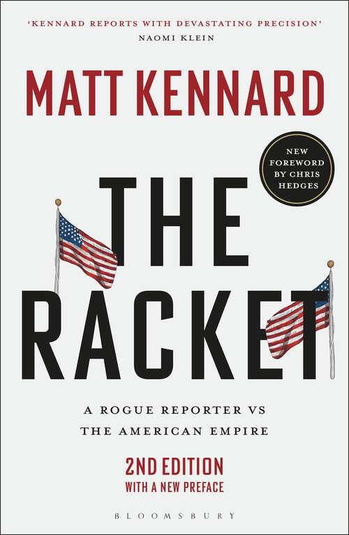 Book cover of The Racket: A Rogue Reporter vs The American Empire