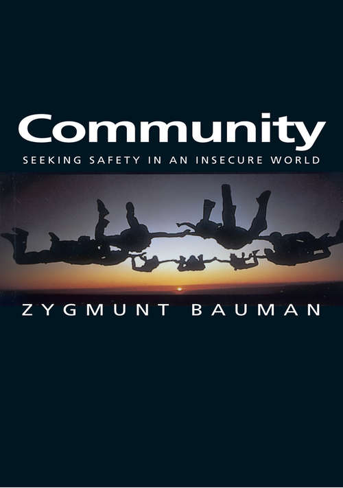 Book cover of Community: Seeking Safety in an Insecure World (Themes for the 21st Century)