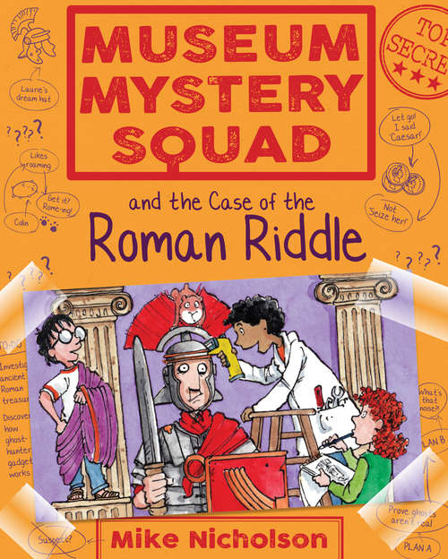 Book cover of Museum Mystery Squad and the Case of the Roman Riddle (Museum Mystery Squad #4)