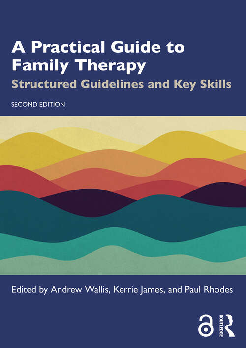 Book cover of A Practical Guide to Family Therapy: Structured Guidelines and Key Skills