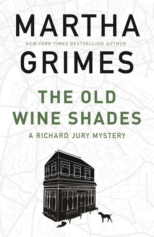 Book cover of The Old Wine Shades (Main) (The Richard Jury Mysteries #20)