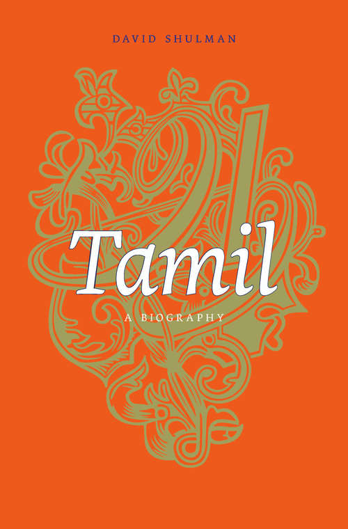 Book cover of Tamil: A Biography (Princeton Legacy Library #597)