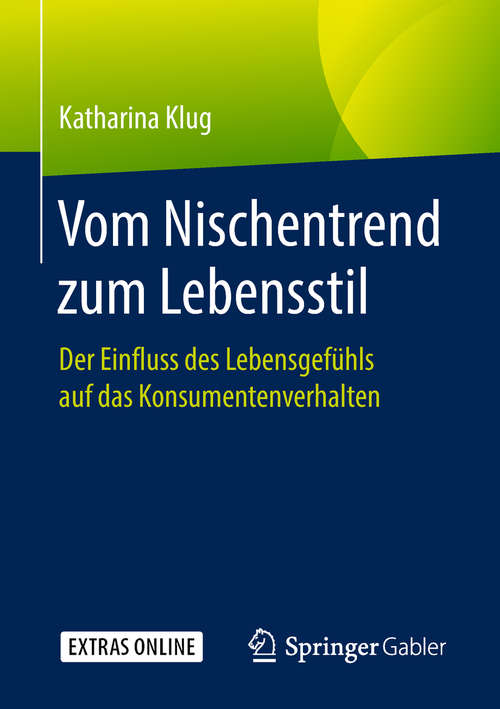 Book cover of Vom Nischentrend zum Lebensstil: Der Einfluss des Lebensgefühls auf das Konsumentenverhalten