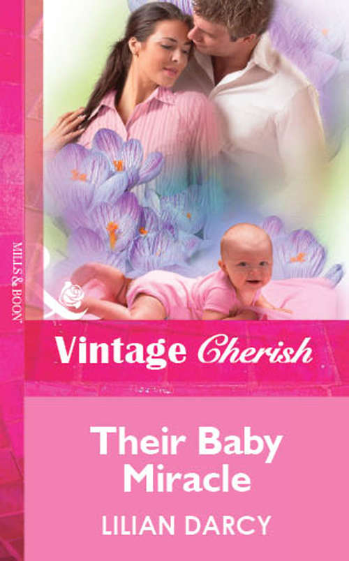 Book cover of Their Baby Miracle (ePub First edition) (Mills And Boon Vintage Cherish Ser.)