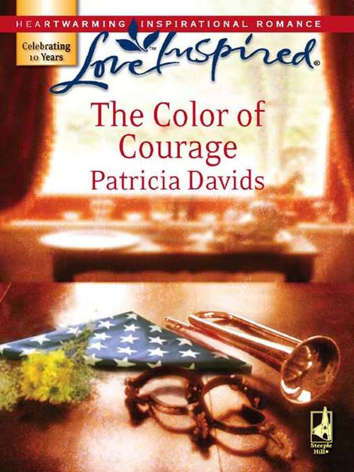 Book cover of The Color of Courage (ePub First edition) (Mills And Boon Love Inspired Ser.)