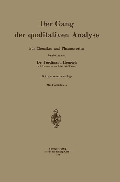 Book cover of Der Gang der qualitativen Analyse: Für Chemiker und Pharmazeuten (3. Aufl. 1919)