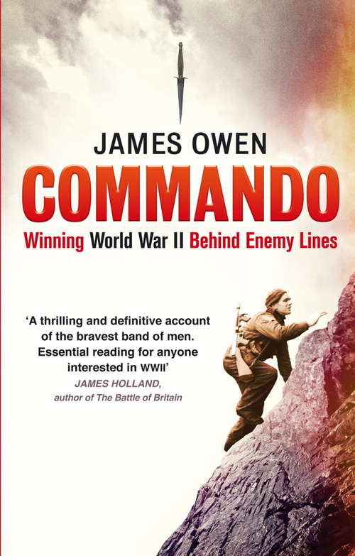 Book cover of Commando: Winning World War II Behind Enemy Lines