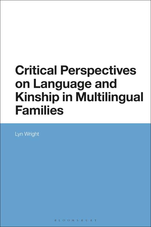 Book cover of Critical Perspectives on Language and Kinship in Multilingual Families