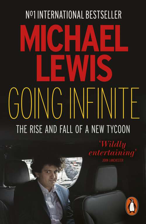 Book cover of Going Infinite: The Rise and Fall of a New Tycoon