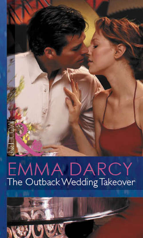 Book cover of The Outback Wedding Takeover: The Outback Marriage Ransom / The Outback Wedding Takeover / The Outback Bridal Rescue (ePub First edition) (Outback Knights #2)