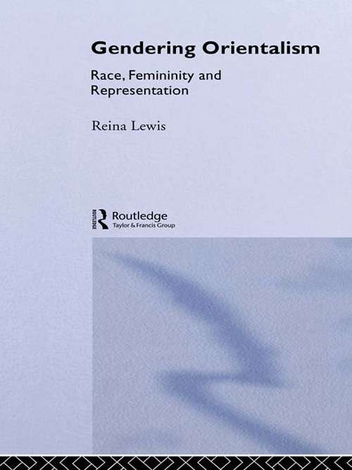 Book cover of Gendering Orientalism: Race, Femininity and Representation