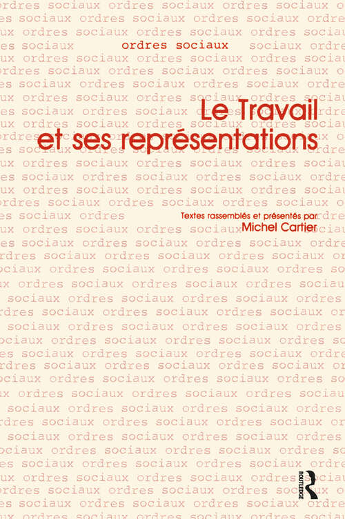 Book cover of Le Travail et ses Representations