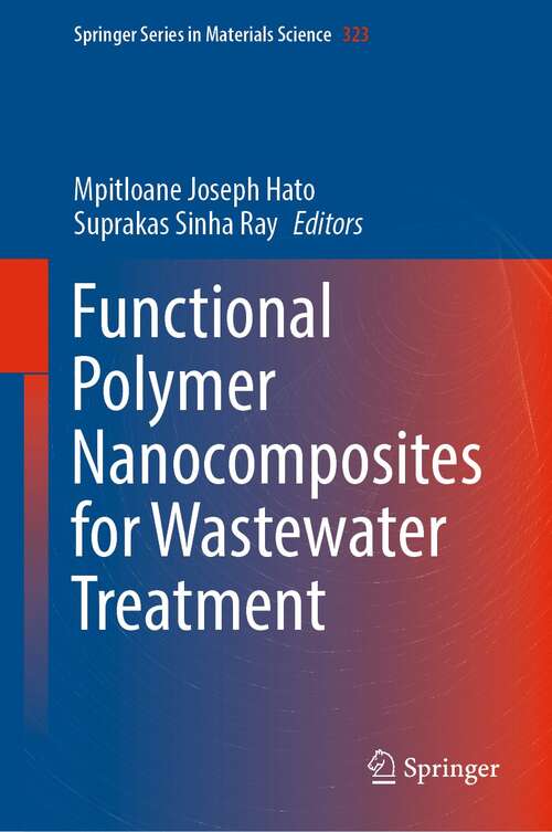 Book cover of Functional Polymer Nanocomposites for Wastewater Treatment (1st ed. 2022) (Springer Series in Materials Science #323)