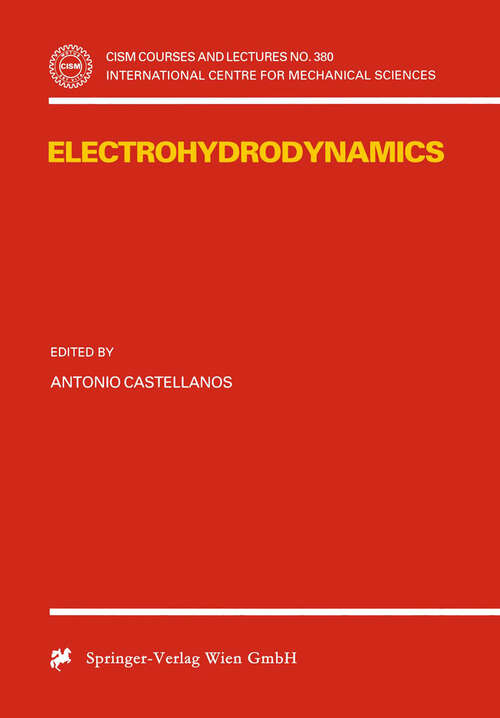 Book cover of Electrohydrodynamics (1998) (CISM International Centre for Mechanical Sciences #380)