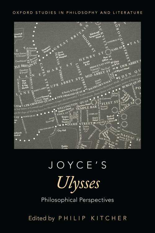 Book cover of Joyce's Ulysses: Philosophical Perspectives (Oxford Studies in Philosophy and Literature)