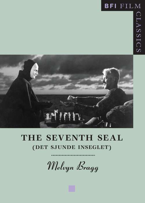 Book cover of The Seventh Seal (BFI Film Classics)