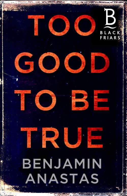 Book cover of Too Good to be True: A Memoir