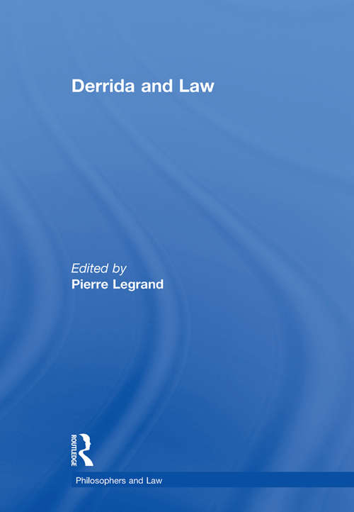 Book cover of Derrida and Law: Derrida, Agamben, And The Political Theology Of Law (Just Ideas Ser.)