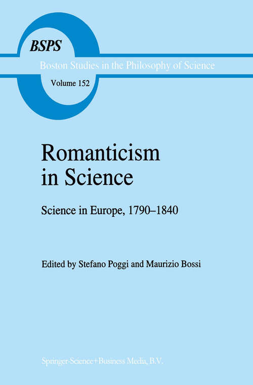 Book cover of Romanticism in Science: Science in Europe, 1790–1840 (1994) (Boston Studies in the Philosophy and History of Science #152)