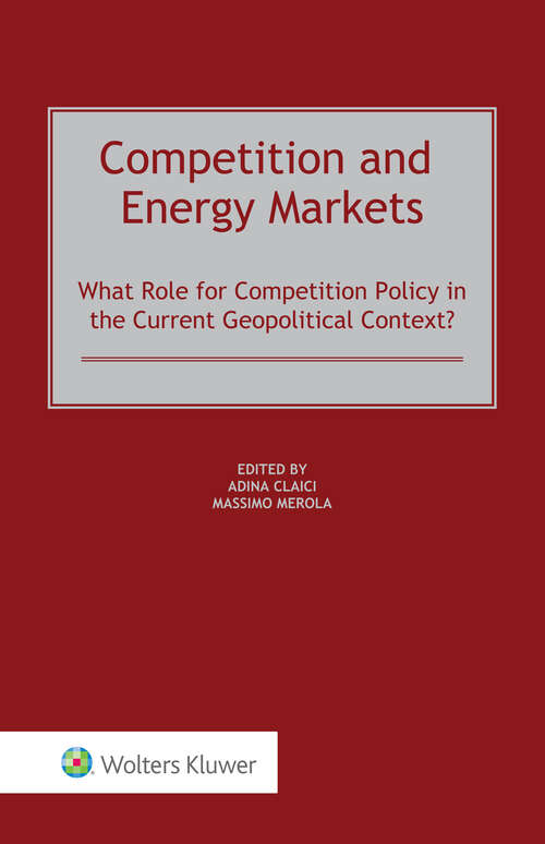 Book cover of Competition and Energy Markets: What Role for Competition Policy in the Current Geopolitical Context?