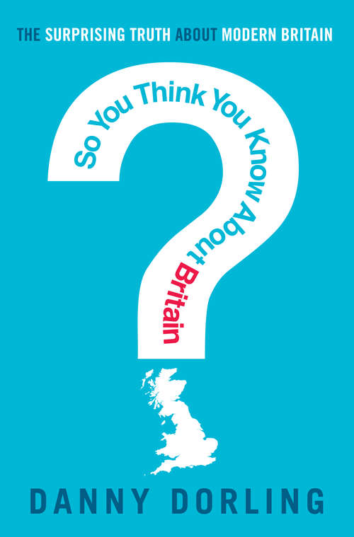 Book cover of So You Think You Know About Britain?