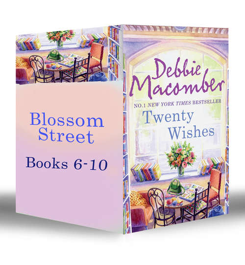 Book cover of Blossom Street Bundle (Book 6-10) (Book 6-10) (Book 6-10) (Book 6-10): Twenty Wishes / Summer on Blossom Street / Hannah's List / A Turn in the Road / Thursdays At Eight (Mills & Boon e-Book Collections): Twenty Wishes / Summer On Blossom Street / Hannah's List / A Turn In The Road / Thursdays At Eight (ePub First edition)