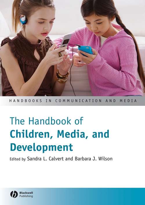 Book cover of The Handbook of Children, Media, and Development (Handbooks in Communication and Media)