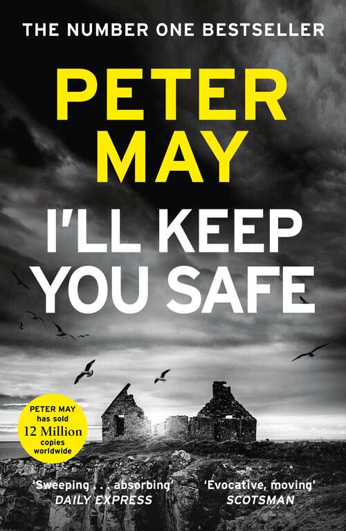 Book cover of I'll Keep You Safe: the sensational new Hebrides-set thriller