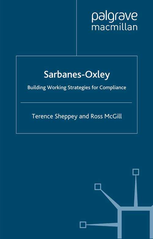 Book cover of Sarbanes-Oxley: Building Working Strategies for Compliance (2007) (Finance and Capital Markets Series)