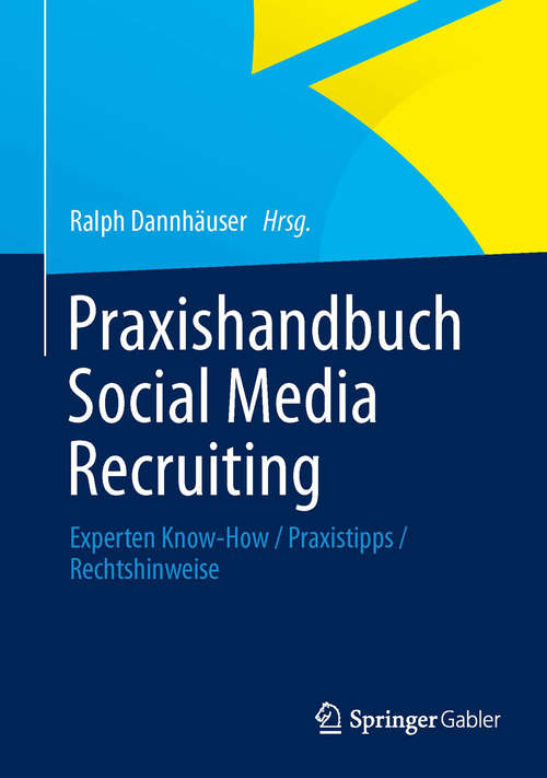 Book cover of Praxishandbuch Social Media Recruiting: Experten Know-How / Praxistipps / Rechtshinweise (2014)
