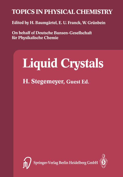 Book cover of Liquid Crystals (1994) (Topics in Physical Chemistry #3)