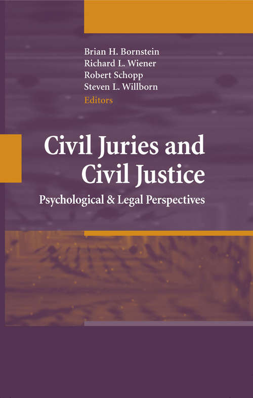 Book cover of Civil Juries and Civil Justice: Psychological and Legal Perspectives (2008)