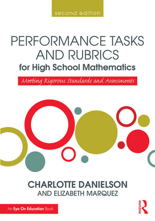 Book cover of Performance Tasks and Rubrics for High School Mathematics: Meeting Rigorous Standards and Assessments (2) (Math Performance Tasks)