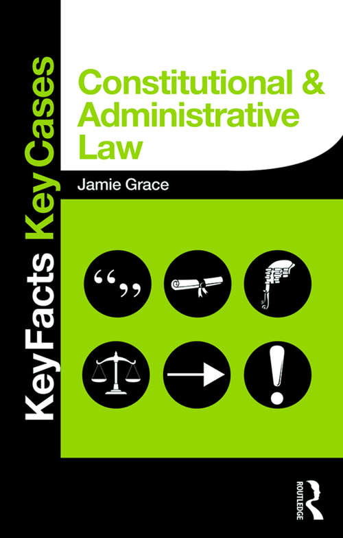 Book cover of Constitutional and Administrative Law: Key Facts and Key Cases (Key Facts Key Cases)