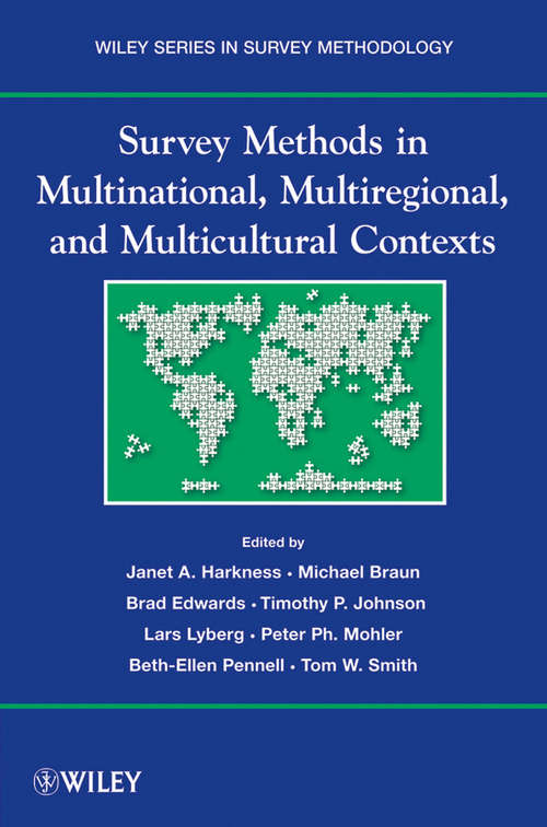 Book cover of Survey Methods in Multinational, Multiregional, and Multicultural Contexts (Wiley Series in Survey Methodology #552)