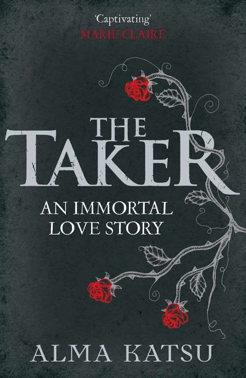 Book cover of The Taker: (Book 1 of The Immortal Trilogy) (The Immortal Trilogy #1)