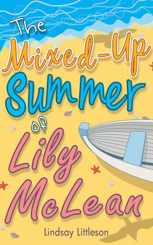 Book cover of The Mixed-Up Summer of Lily McLean