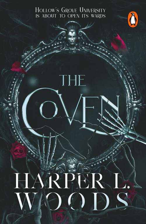 Book cover of The Coven: A dark academia enemies-to-lovers fantasy romance novel (Coven of Bones #1)