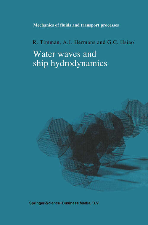 Book cover of Water Waves and Ship Hydrodynamics: An Introduction (1985) (Mechanics of Fluids and Transport Processes #5)