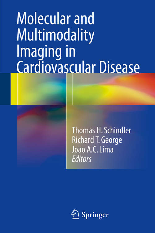 Book cover of Molecular and Multimodality Imaging in Cardiovascular Disease (1st ed. 2015)