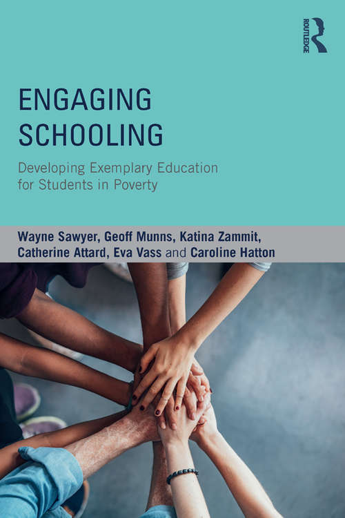 Book cover of Engaging Schooling: Developing Exemplary Education for Students in Poverty