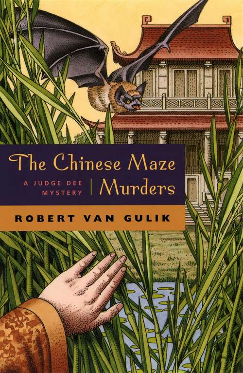 Book cover of The Chinese Maze Murders: A Judge Dee Mystery