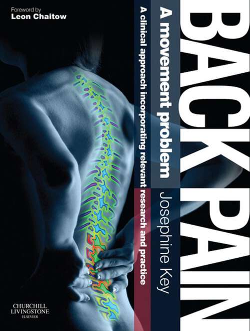 Book cover of Back Pain - A Movement Problem: A clinical approach incorporating relevant research and practice