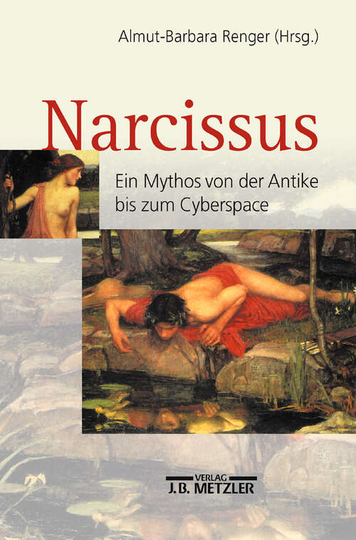 Book cover of Narcissus: Ein Mythos von der Antike bis zum Cyberspace (1. Aufl. 2002)