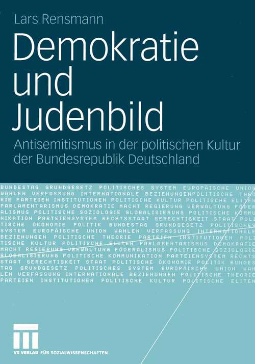 Book cover of Demokratie und Judenbild: Antisemitismus in der politischen Kultur der Bundesrepublik Deutschland (2004)