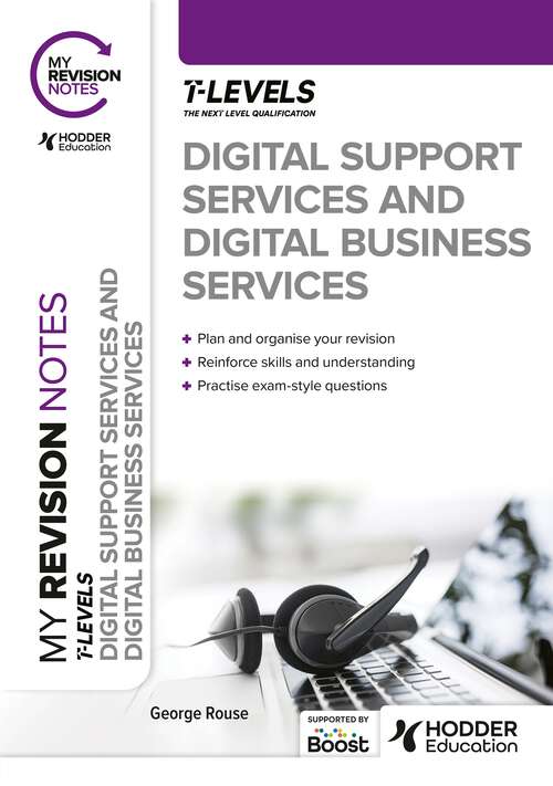 Book cover of My Revision Notes: Digital Support Services and Digital Business Services T Levels