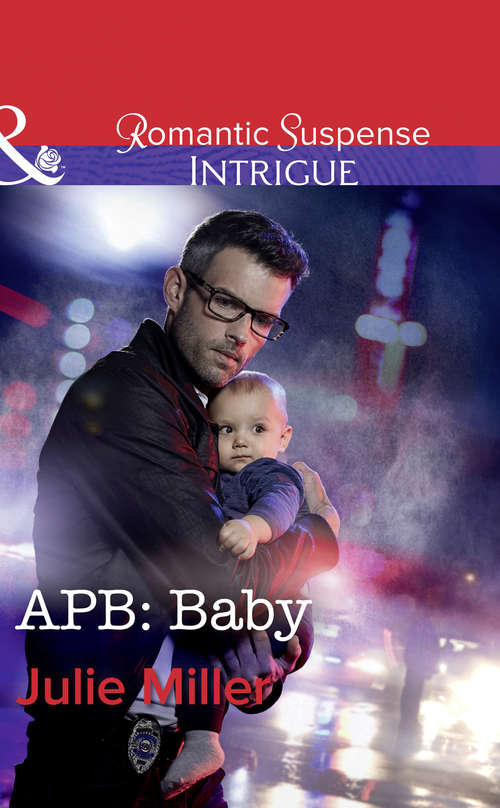 Book cover of Apb: Apb: Baby Deep Secrets Native Born (ePub edition) (The Precinct: Bachelors in Blue #1)