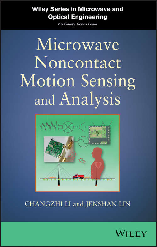 Book cover of Microwave Noncontact Motion Sensing and Analysis (Wiley Series in Microwave and Optical Engineering #230)